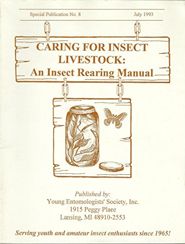 9781884256103: Caring for Insect Livestock: An Insect Rearing Manual