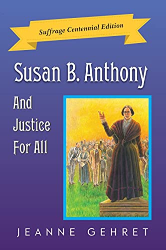 Stock image for Susan B Anthony And Justice For All Suffrage Centennial Edition for sale by PBShop.store US
