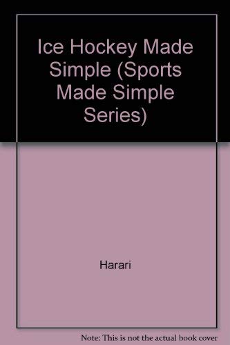 Stock image for Ice Hockey Made Simple: A Spectator's Guide (Sports Made Simple Series) for sale by HPB-Movies