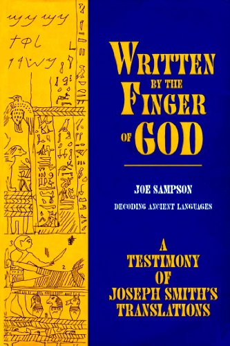 Stock image for Written By the Finger of God: A Testimony of Joseph Smith's Translations for sale by Blindpig Books