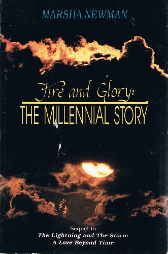 9781884312076: Fire and Glory : The Millennial Story Parts I and II
