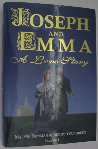 JOSEPH AND EMMA A Love Story Volume 1 (9781884312250) by Marsha Newman; Buddy Youngreen