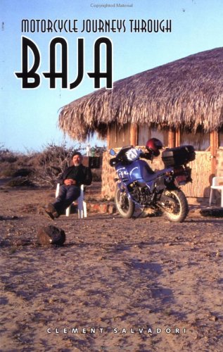 Imagen de archivo de Motorcycle Journeys Through the Baja a la venta por GF Books, Inc.