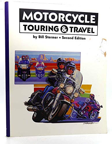 Beispielbild fr Motorcycle Touring and Travel zum Verkauf von Better World Books