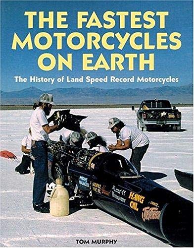 Imagen de archivo de The Fastest Motorcycles On Earth a la venta por Front Cover Books