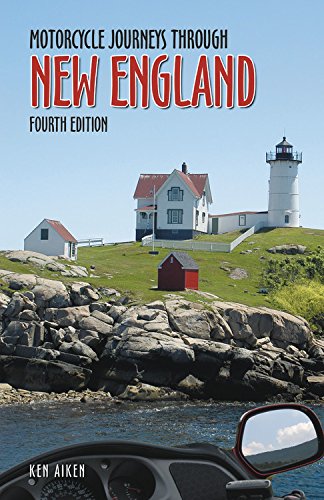 Stock image for Motorcycle Journeys Through New England: 4th Edition for sale by Idaho Youth Ranch Books
