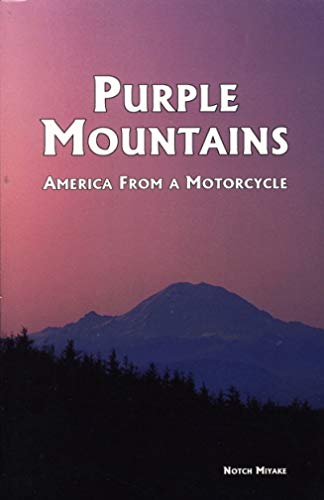 Imagen de archivo de Purple Mountains: America from a Motorcycle a la venta por ThriftBooks-Dallas