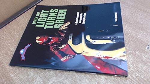 When the Light Turns Green: A Handbook of Motorcycle Drag Racing (9781884313295) by Murphy, Tom