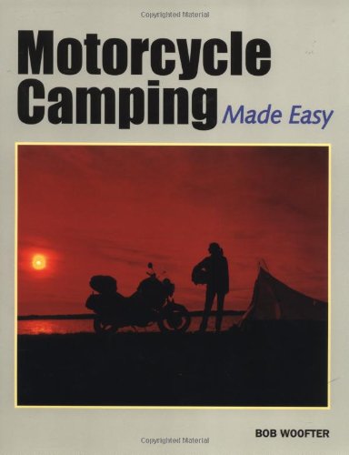 9781884313332: Motorcycle Camping Made Easy [Lingua Inglese]