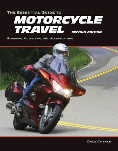 9781884313424: The Essential Guide to Motorcycle Travel: Planning, Outfitting, and Accessorizing [Lingua Inglese]: Tips, Technology, Advanced Techniques