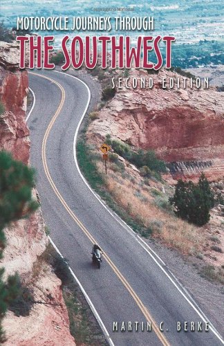 Stock image for Motorcycle Journeys Through the Southwest by Berke, Marty ( Author ) ON Aug-29-2007, Paperback for sale by WYEMART LIMITED