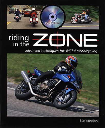 9781884313769: Riding in the Zone: Advanced Techniques for Skillful Motorcycling
