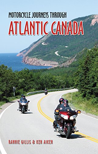 Stock image for Motorcycle Journeys Through Atlantic Canada for sale by Better World Books