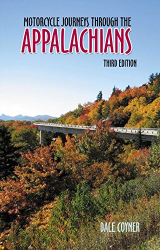 Stock image for Motorcycle Journeys Through the Appalachians : 3rd Edition for sale by Better World Books