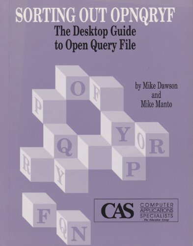 Sorting Out Opnqryf: The Desktop Guide to Open Query File (9781884322204) by Manto, Mike; Dawson, Mike