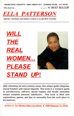 Beispielbild fr Will the Real Women. Please Stand Up! : Uncommon Sense on Etiquette and Sensuality zum Verkauf von Better World Books