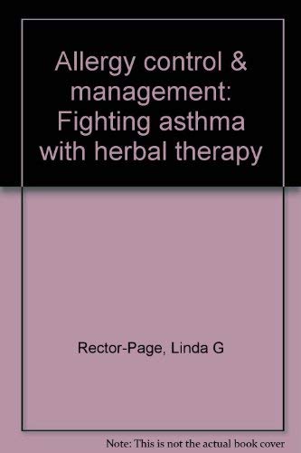 Stock image for Allergy Control & Management: Fighting Asthma with Herbal Therapy for sale by Star Canyon Books