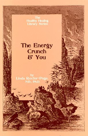 The Energy Crunch and You (9781884334320) by Page Ph.D., Linda R.