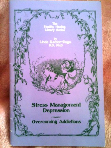 Beispielbild fr Stress Management Depression and Overcoming Addictions zum Verkauf von medimops