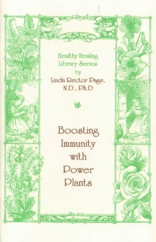 Boosting Immunity With Power Plants (9781884334344) by Page Ph.D., Linda R.