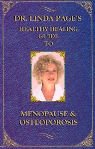 Beispielbild fr Menopause and Osteoporosis: Dr. Linda Page's Healthy: Taking Charge of Your Life & Preventing Bone Loss (6th Ed.) zum Verkauf von ThriftBooks-Dallas
