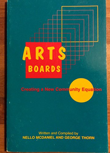 Stock image for Arts Boards : Creating a New Community Equation for sale by Better World Books