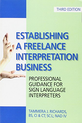 Beispielbild fr Est. a Freelance Interpretation Business : Prof. Guidance zum Verkauf von Better World Books