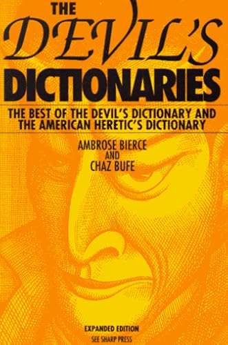 Beispielbild fr Devil's Dictionaries, Revised and Expanded: The Devil's Dictionary and the American Heretic's. zum Verkauf von Wonder Book