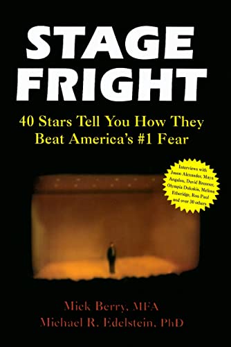 Imagen de archivo de Stage Fright : 40 Stars Tell You How They Beat America's #1 Fear a la venta por Better World Books