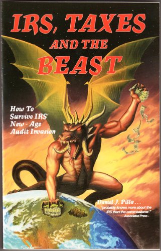 Beispielbild fr IRS, Taxes and the Beast : How to Survive IRS' New-Age Audit Invasion zum Verkauf von Better World Books