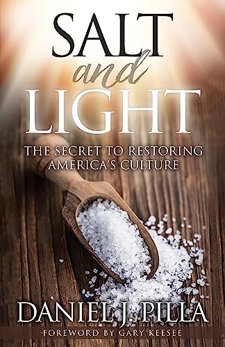 Stock image for Salt and Light: The Secret to Restoring America's Culture for sale by HPB-Ruby