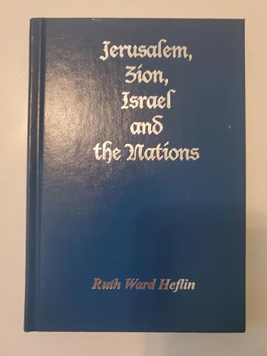 Imagen de archivo de Jerusalem, Zion, Israel and the Nations a la venta por ZBK Books