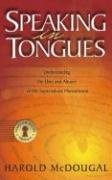 Stock image for Speaking in Tongues: Understanding the Uses and Abuses of This Supernatural Phenomena (Master Key) for sale by Jenson Books Inc