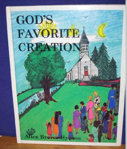 Imagen de archivo de God's Favorite Creation a la venta por Wonder Book