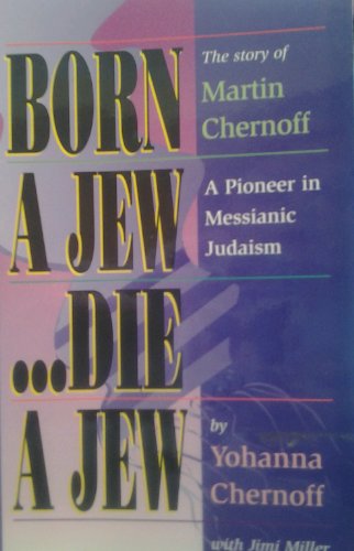 Stock image for Born a Jew.Die a Jew for sale by ThriftBooks-Atlanta