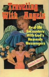 Beispielbild fr Traveling with angels: Real-life encounters with God's heavenly messengers zum Verkauf von Wonder Book