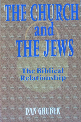 9781884369513: The church and the Jews: The biblical relationship