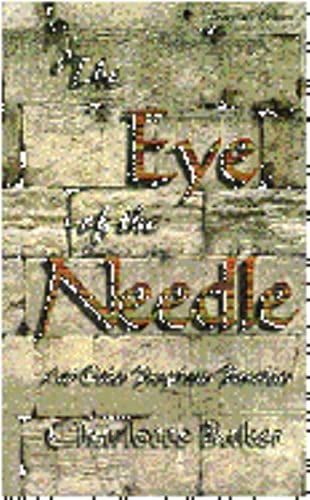 Beispielbild fr The Eye of the Needle: And Other Prophetic Parables zum Verkauf von Ria Christie Collections