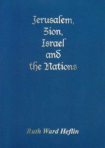 Imagen de archivo de Jerusalem, Zion, Israel and the Nations a la venta por GoodwillNI