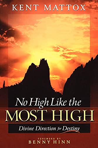 Stock image for No High Like the Most High: Divine Direction for Destiny for sale by Gulf Coast Books