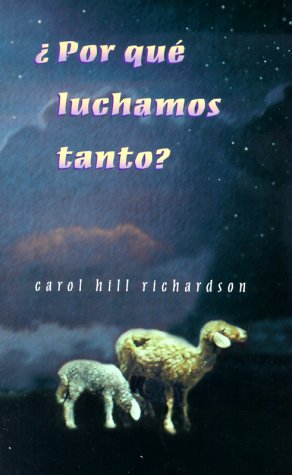 Stock image for Por que Luchamos Tanto? for sale by Better World Books