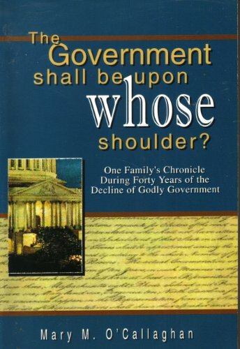 Stock image for The government shall be upon whose shoulder? for sale by Wonder Book