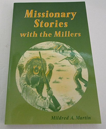 Stock image for Missionary Stories with the Millers for sale by Half Price Books Inc.