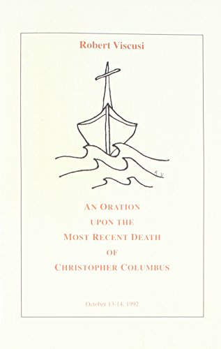 Stock image for An Oration Upon the Most Recent Death of Christopher Columbus: October 13-14, 1992 for sale by ThriftBooks-Atlanta