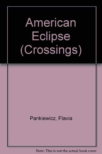 9781884419232: American Eclipse (Crossings, Book 4)
