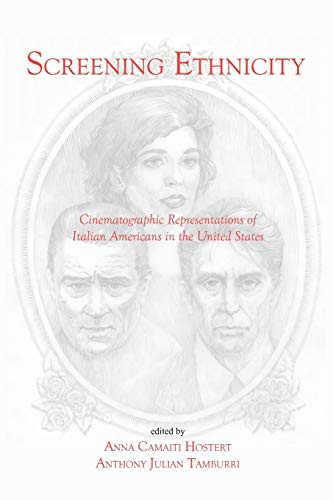 Beispielbild fr Screening Ethnicity : Cinematographic Representations of Italian Americans in the United States zum Verkauf von Better World Books