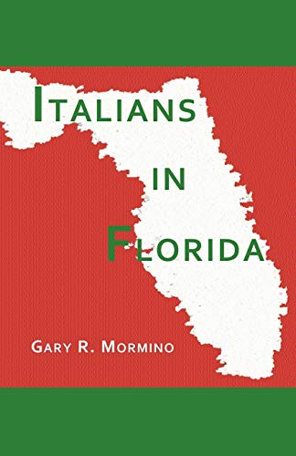 Italians in Florida (VIA Folios) (9781884419973) by Mormino, Gary R