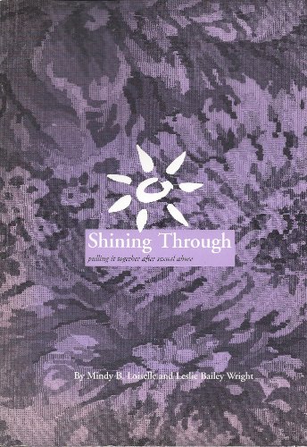 Imagen de archivo de Shining Through: Pulling It Together After Sexual Abuse a la venta por ThriftBooks-Atlanta