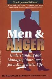 Stock image for Men Anger: Understanding and Managing Your Anger for a Much Better Life for sale by Front Cover Books