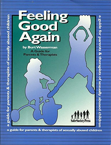 Beispielbild fr Feeling Good Again: A Guide for Parents & Therapists zum Verkauf von ThriftBooks-Dallas
